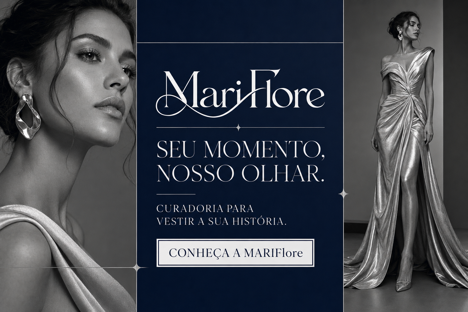MariFlore. Seu momento, nosso olhar. Curadoria para vestir a sua história.